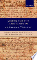 Milton and the manuscript of De doctrina Christiana /