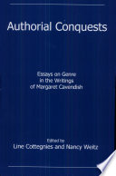 Authorial conquests : essays on genre in the writings of Margaret Cavendish /