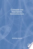 Cavendish and Shakespeare : interconnections /