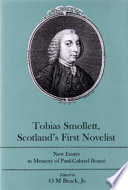 Tobias Smollett, Scotland's first novelist : new essays in memory of Paul-Gabriel Boucé /