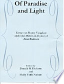 Of paradise and light : essays on Henry Vaughan and John Milton in honor of Alan Rudrum /