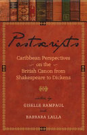 Postscripts : Caribbean perspectives on the British canon from Shakespeare to Dickens /