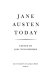 Jane Austen today /
