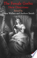 The Female Gothic : New Directions /