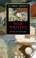 The Cambridge companion to war writing /