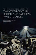 The Edinburgh companion to twentieth-century British and American war literature /