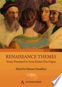 Renaissance themes : essays presented to Arun Kumar Das Gupta /