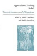 Approaches to teaching Blake's Songs of innocence and of experience /