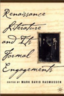 Renaissance literature and its formal engagements /