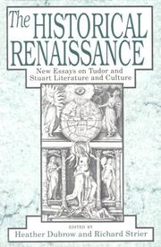 The Historical renaissance : new essays on Tudor and Stuart literature and culture /