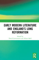 Early modern literature and England's Long Reformation /