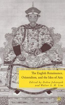 The English renaissance, orientalism, and the idea of Asia /