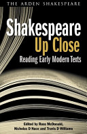 Shakespeare up close : reading early modern texts /