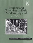 Printing and parenting in early modern England /