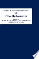 Neo-historicism : studies in Renaissance literature, history, and politics /