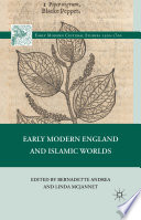Early Modern England and Islamic Worlds /