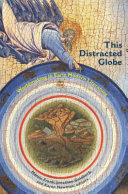 This distracted globe : worldmaking in early modern literature /