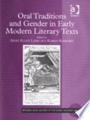 Oral traditions and gender in early modern literary texts /