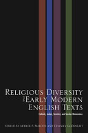 Religious diversity and early modern English texts : Catholic, Judaic, feminist, and secular dimensions /