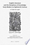 English literature and the disciplines of knowledge, early modern to eighteenth century : a trade for light /