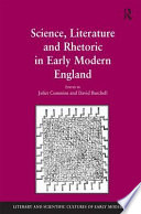 Science, literature, and rhetoric in early modern England /