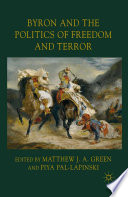 Byron and the Politics of Freedom and Terror /