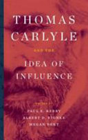 Thomas Carlyle and the idea of influence /