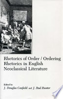 Rhetorics of order/ordering rhetorics in English neoclassical literature /