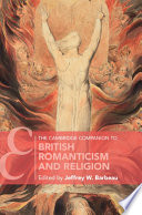 The Cambridge companion to British romanticism and religion /