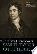 The Oxford handbook of Samuel Taylor Coleridge /