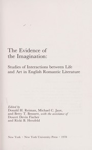 The Evidence of the imagination : studies of interactions between life and art in English romantic literature /