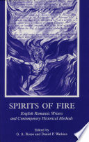 Spirits of fire : English romantic writers and contemporary historical methods /