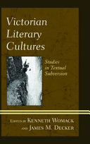 Victorian literary cultures : studies in textual subversion /