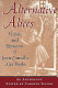 Alternative Alices : visions and revisions of Lewis Carroll's Alice books : an anthology /
