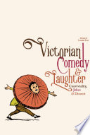 Victorian comedy and laughter : conviviality, jokes and dissent /