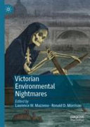 Victorian environmental nightmares /
