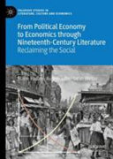 From political economy to economics through nineteenth-century literature : reclaiming the social /