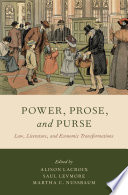 Power, prose, and purse : law, literature, and economic transformations /