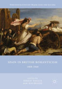 Spain in British Romanticism, 1800-1840 /