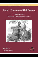 Darwin, Tennyson and their readers : explorations in Victorian literature and science /