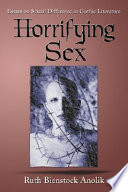Horrifying sex : essays on sexual difference in Gothic literature /