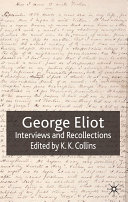 George Eliot : interviews and recollections /