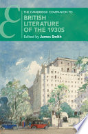 The Cambridge companion to British literature of the 1930s /