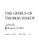 The Genius of Thomas Hardy /