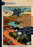 Aviation in the literature and culture of interwar Britain /