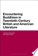 Encountering Buddhism in Twentieth-Century British and American Literature /