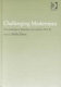 Challenging modernism : new readings in literature and culture, 1914-45 /