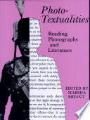 Photo-textualities : reading photographs and literature /