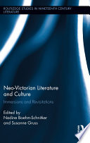 Neo-Victorian literature and culture : immersions and revisitations /