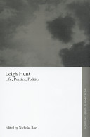 Leigh Hunt : life, poetics, politics /